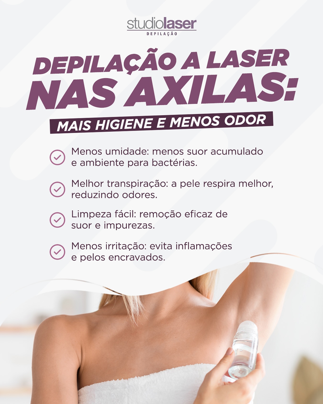 Axilas lisinhas e sem odor: conheça o laser!