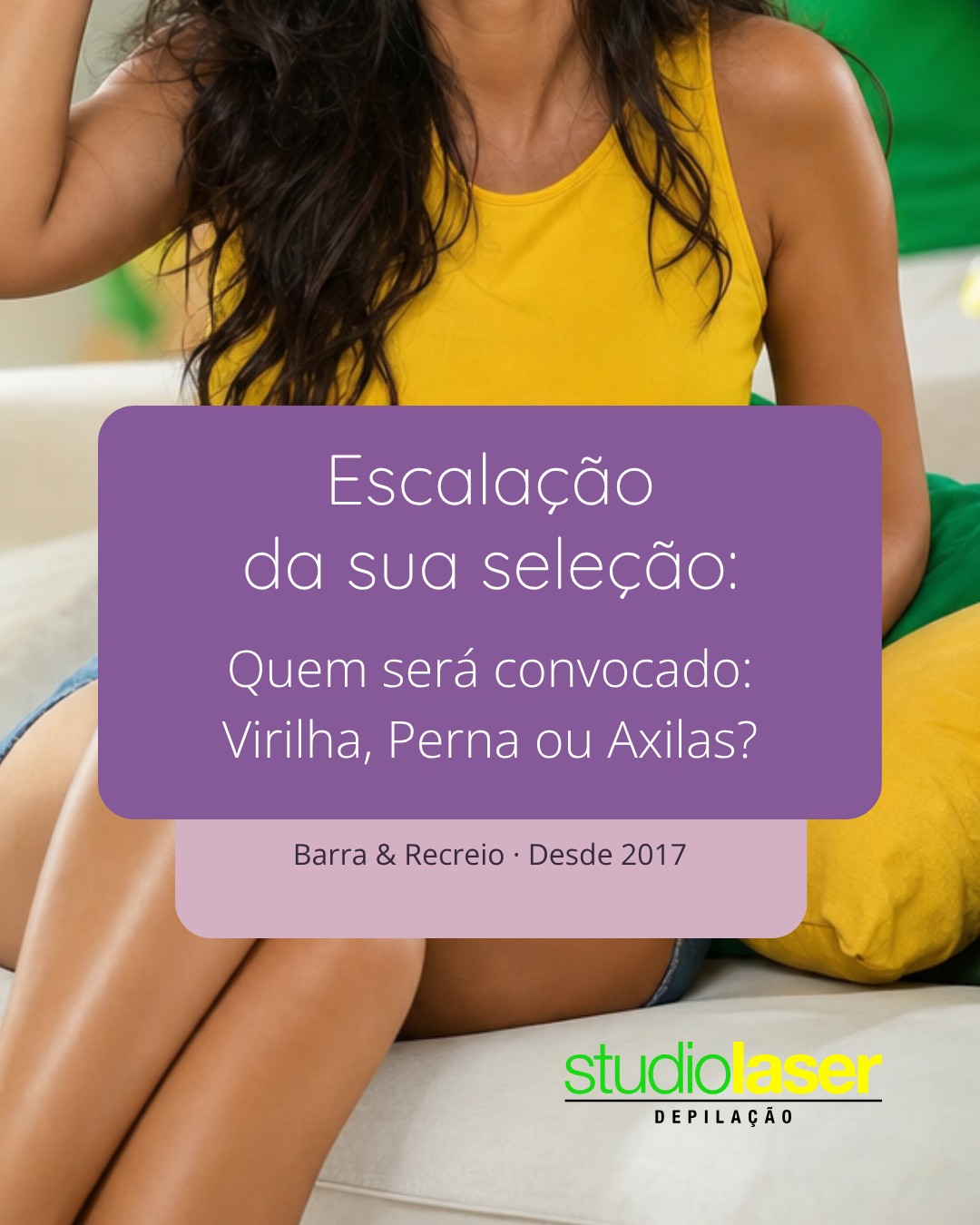 Monte sua seleção de depilação a laser no Studio Laser!