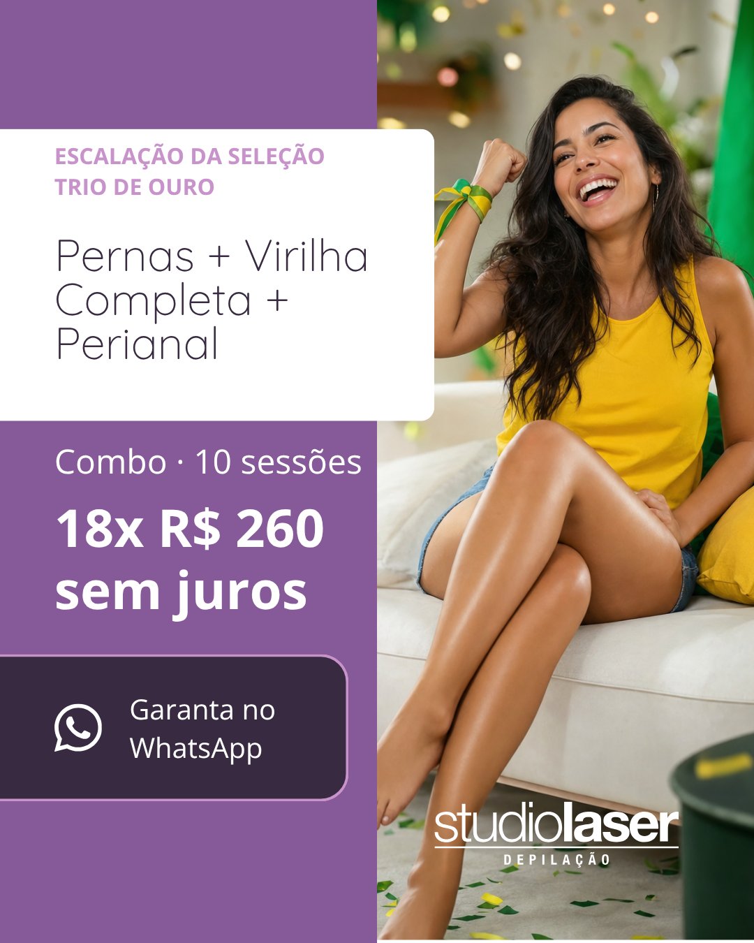 Trio de Ouro: Pernas + Virilha + Perianal com 70% OFF!